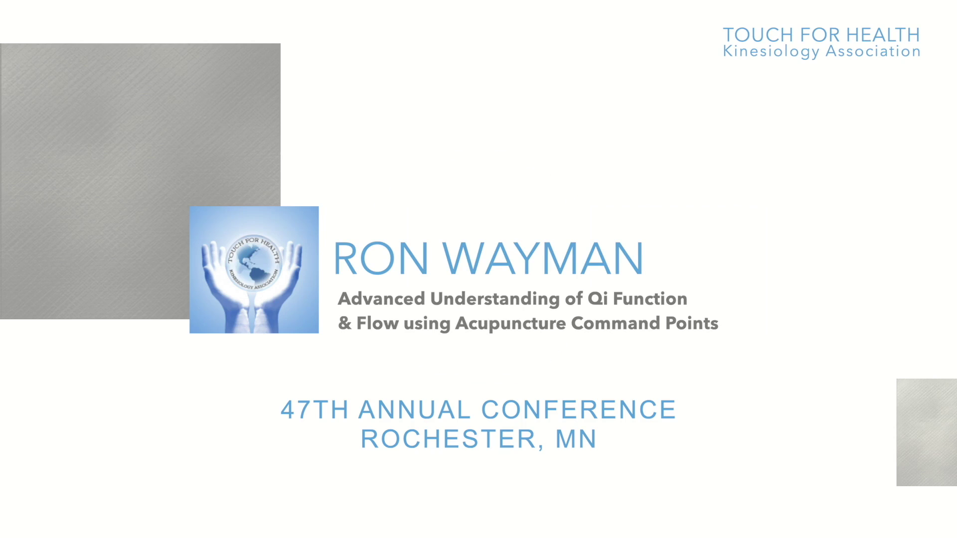 Advanced Understanding of Qi Function and Flow using Acupuncture Command Points with Ron Wayman